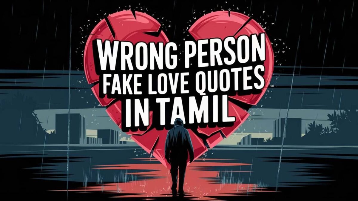 Wrong Person Fake Love Quotes In Tamil